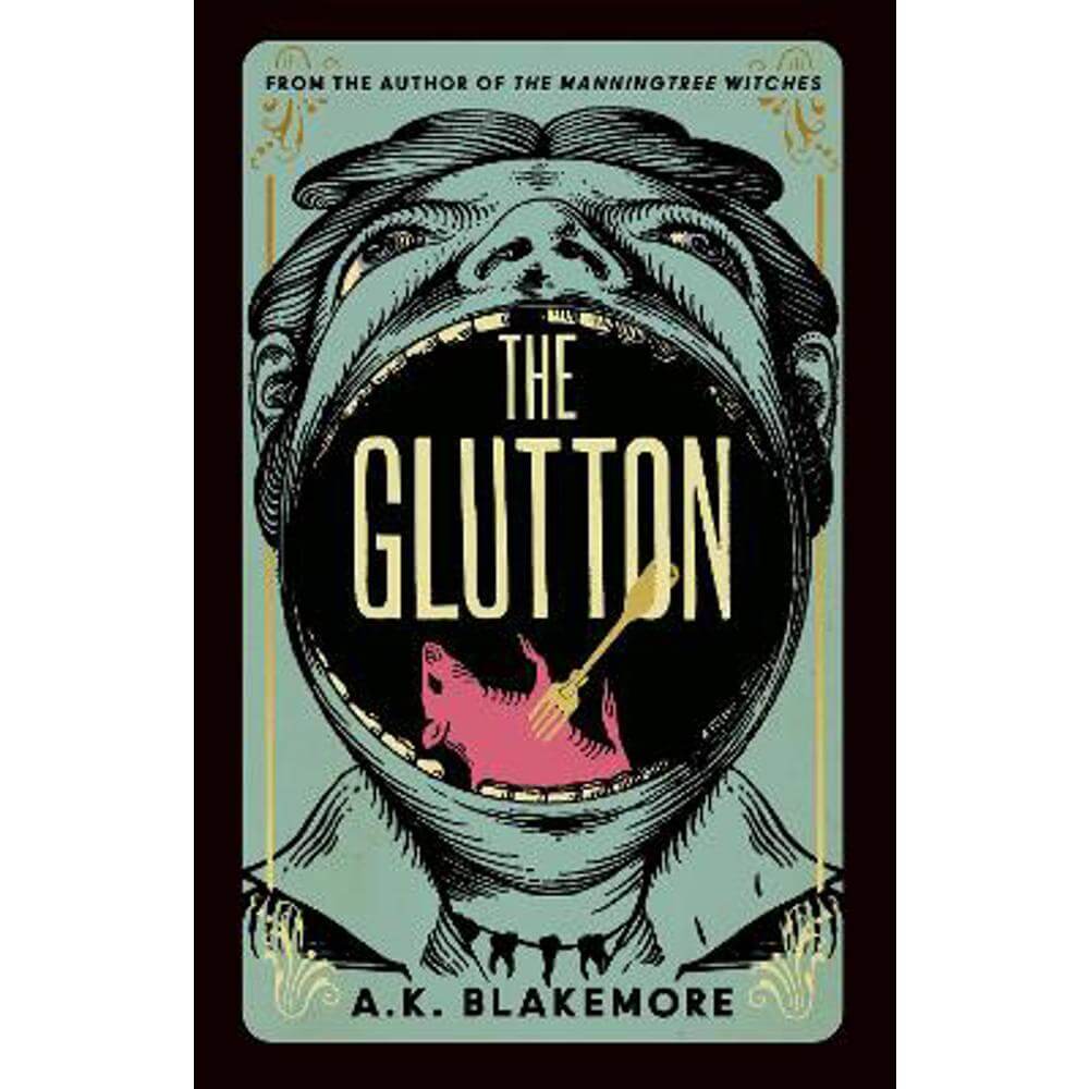 The Glutton (Hardback) - A. K. Blakemore